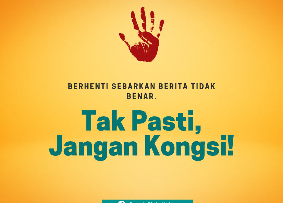 BERHENTI AMALAN MENYEBAR BERITA TIDAK PASTI